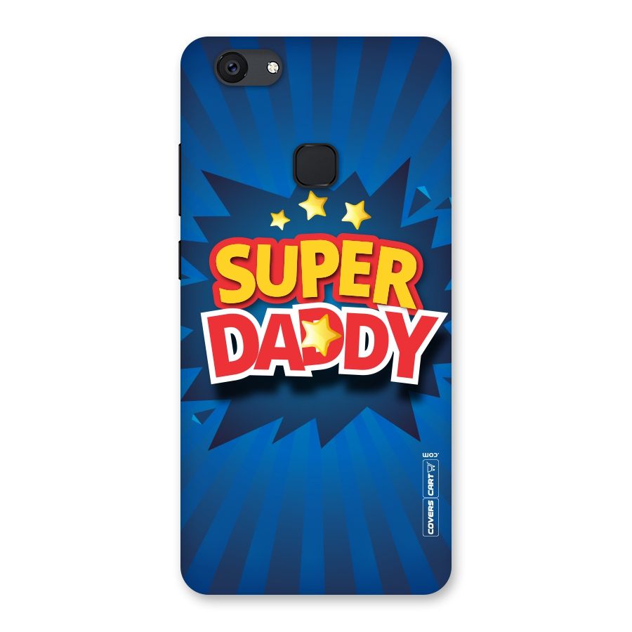 Super Daddy Back Case for Vivo V7 Plus