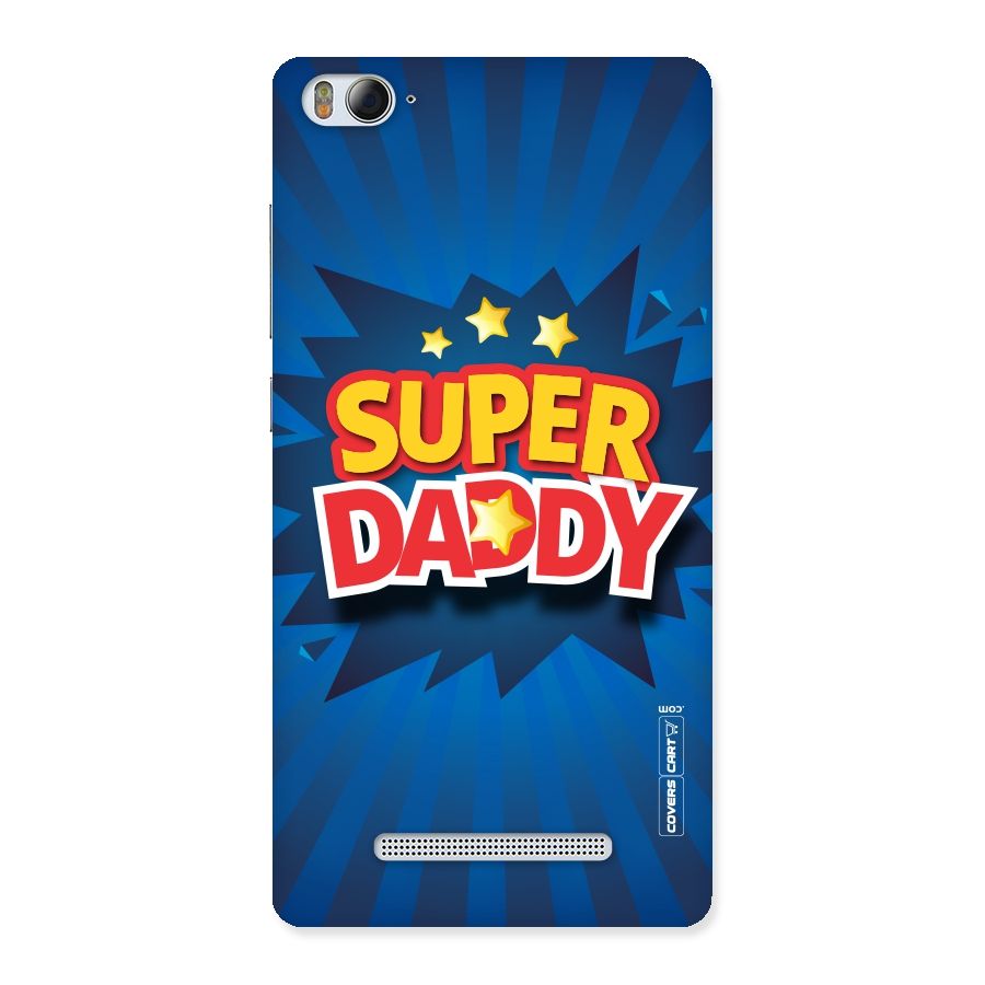 Super Daddy Back Case for Xiaomi Mi4i