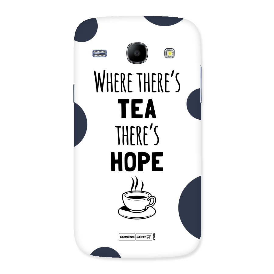 Tea Hope Back Case for Galaxy Core