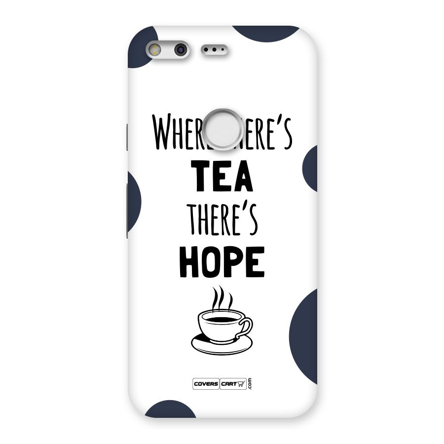 Tea Hope Back Case for Google Pixel