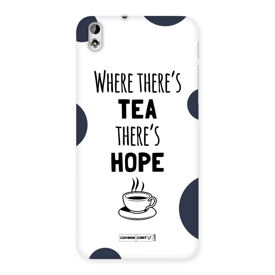Tea Hope Back Case for HTC Desire 816g