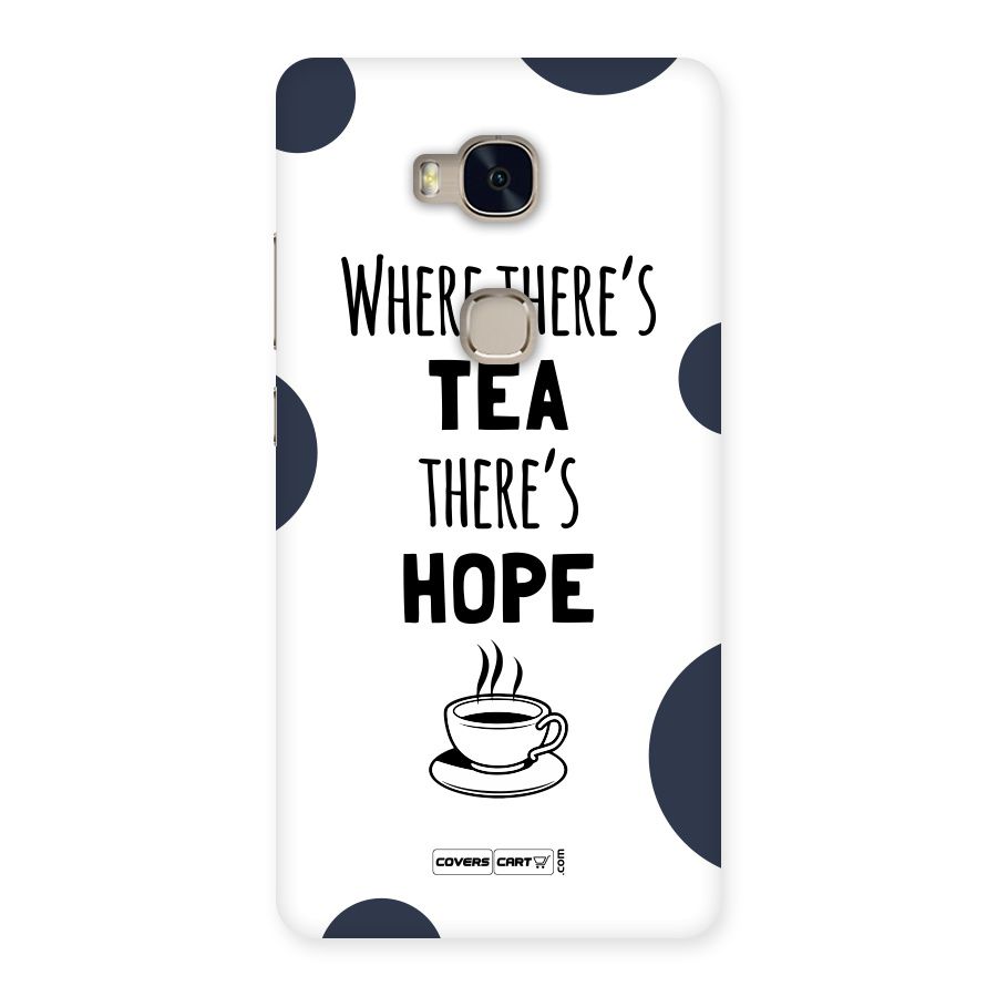 Tea Hope Back Case for Huawei Honor 5X