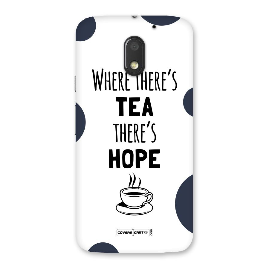 Tea Hope Back Case for Moto E3 Power