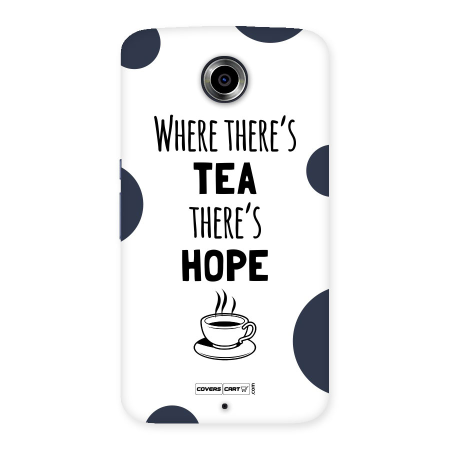Tea Hope Back Case for Nexus 6