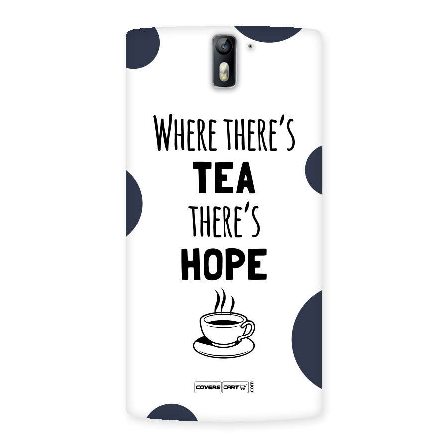 Tea Hope Back Case for One Plus One