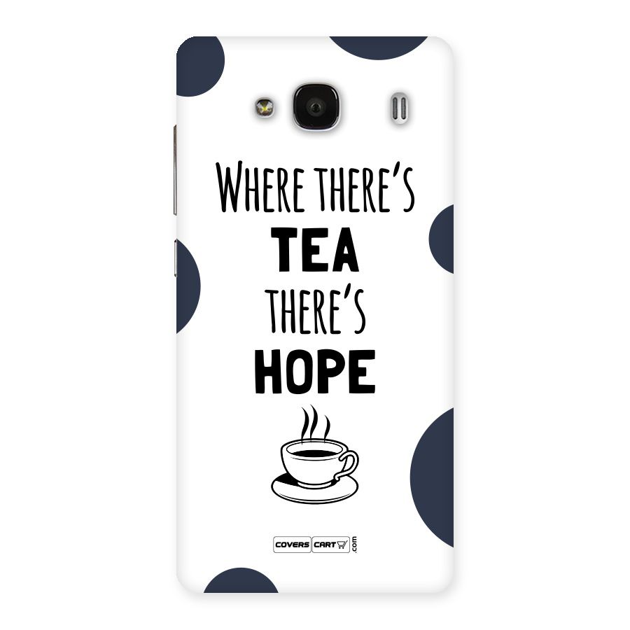Tea Hope Back Case for Redmi 2s