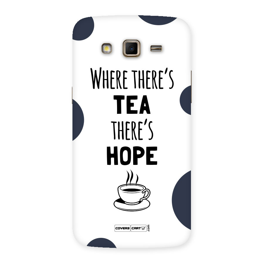 Tea Hope Back Case for Samsung Galaxy Grand 2