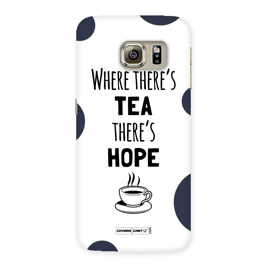 Tea Hope Back Case for Samsung Galaxy S6 Edge