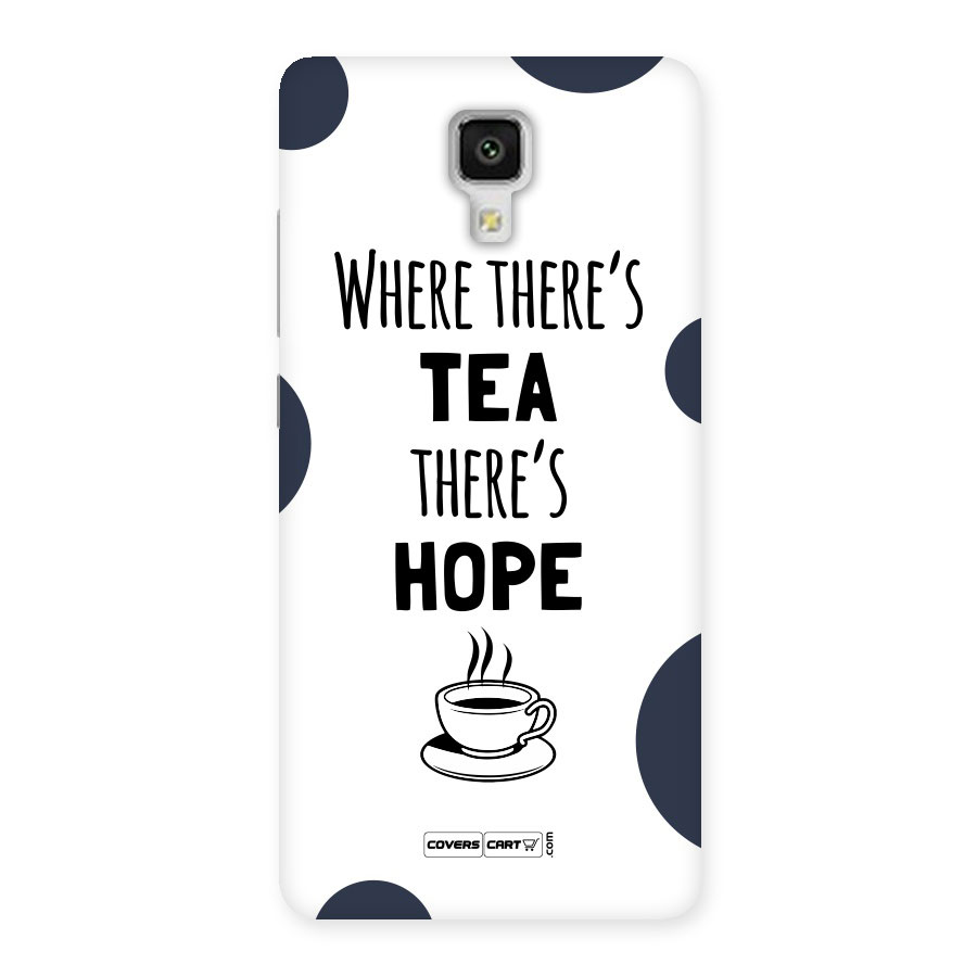 Tea Hope Back Case for Xiaomi Mi 4