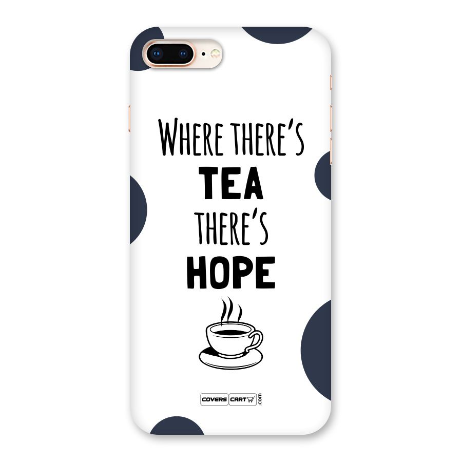 Tea Hope Back Case for iPhone 8 Plus