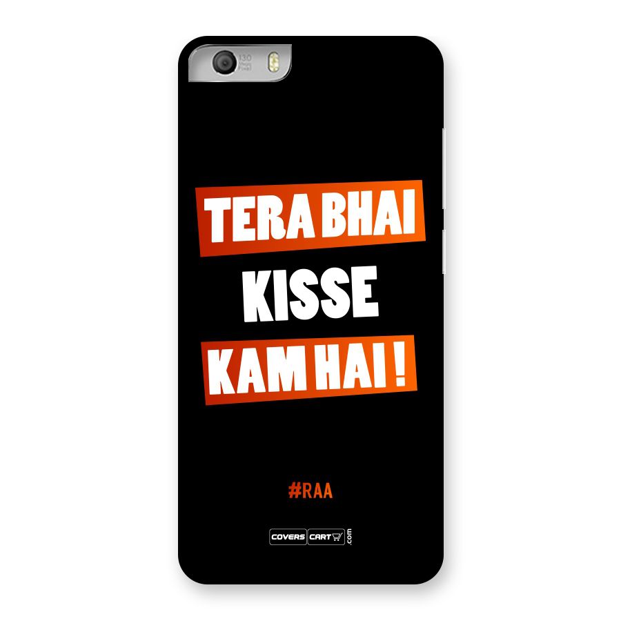 Tera Bhai Kisse Kam Hai Back Case for Canvas Knight 2
