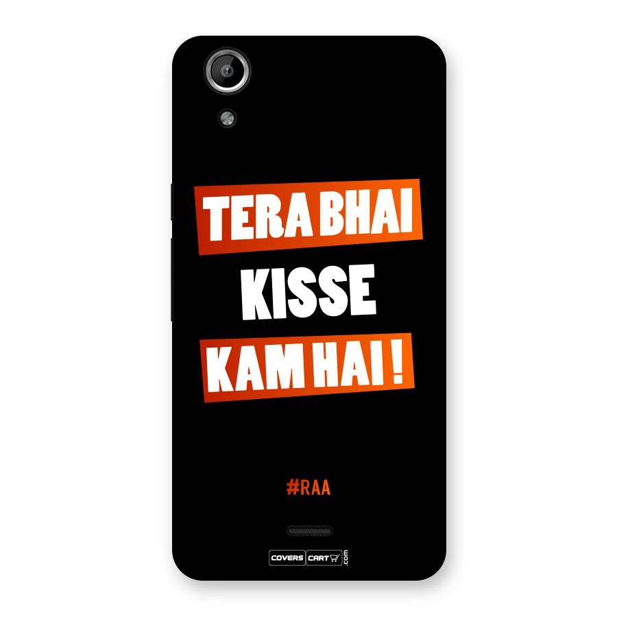 Tera Bhai Kisse Kam Hai Back Case for Canvas Selfie Lens