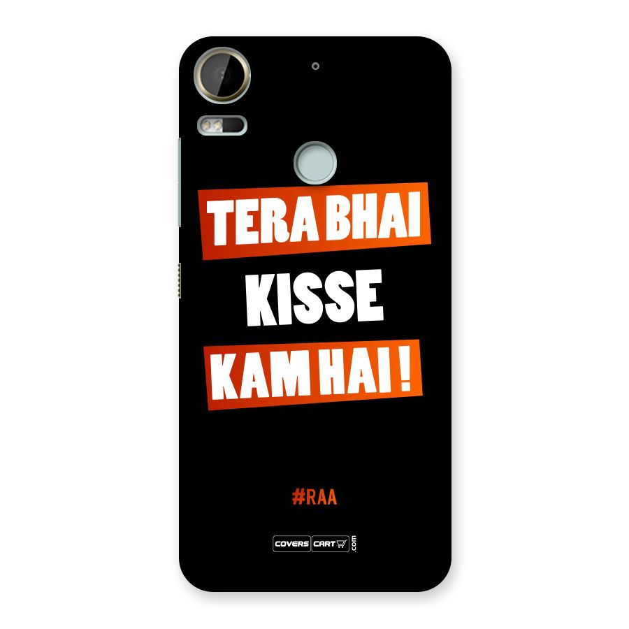 Tera Bhai Kisse Kam Hai Back Case for Desire 10 Pro