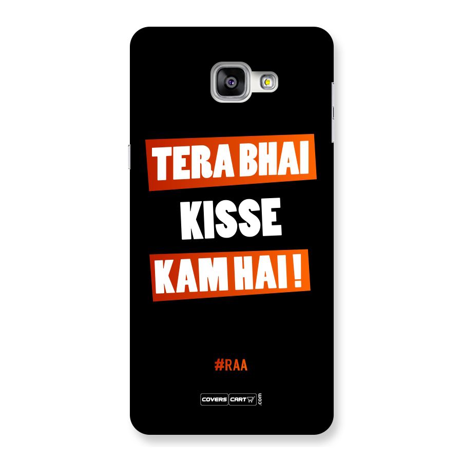 Tera Bhai Kisse Kam Hai Back Case for Galaxy A9