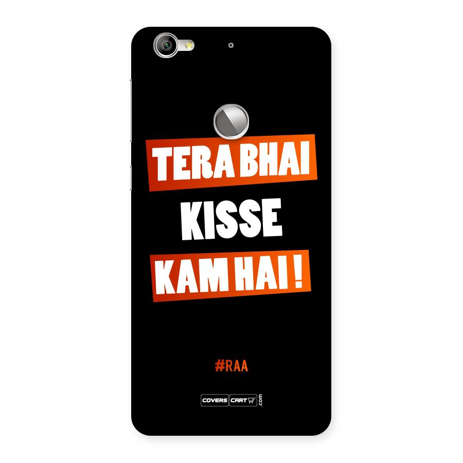 Tera Bhai Kisse Kam Hai Back Case for LeTV Le 1S