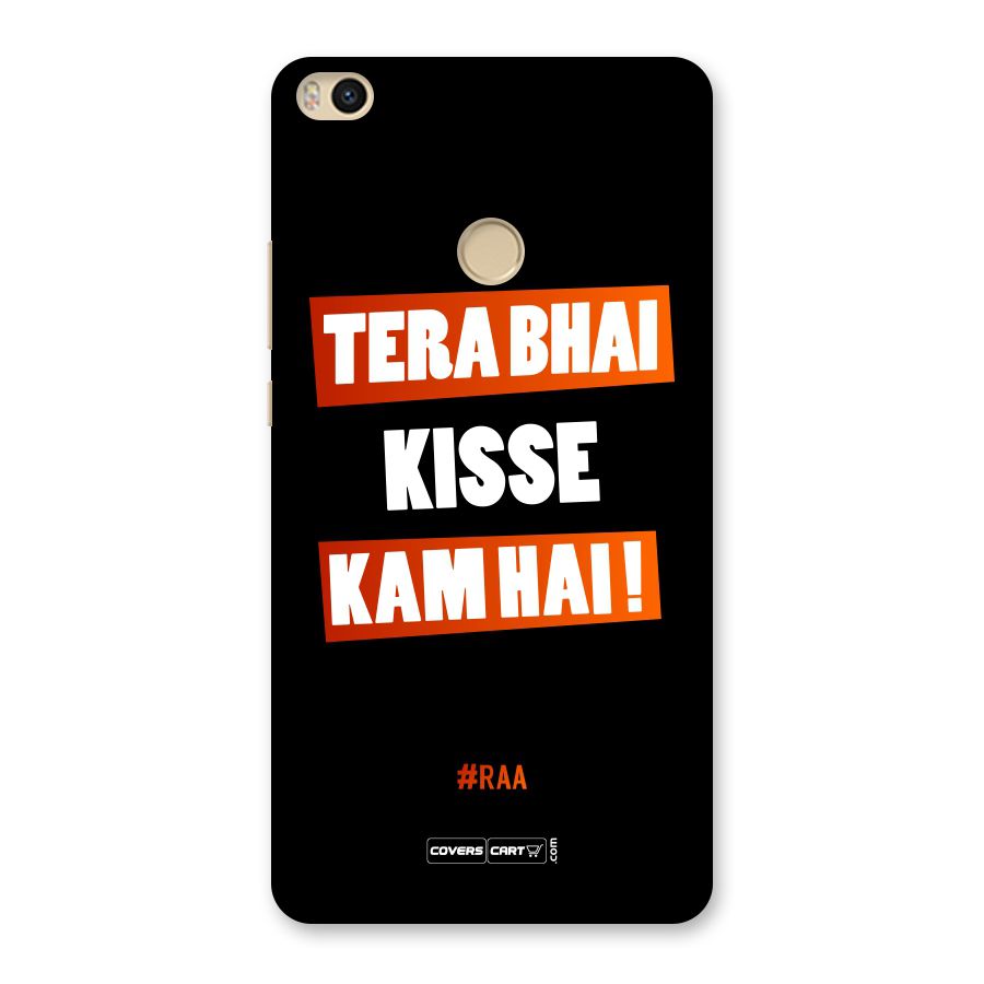 Tera Bhai Kisse Kam Hai Back Case for Mi Max 2