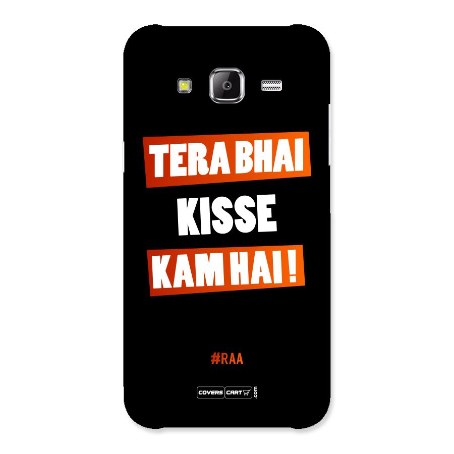 Tera Bhai Kisse Kam Hai Back Case for Samsung Galaxy J2 Pro