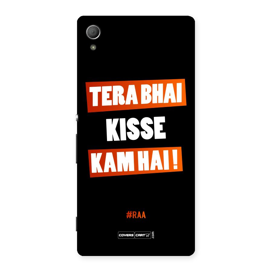 Tera Bhai Kisse Kam Hai Back Case for Xperia Z3 Plus