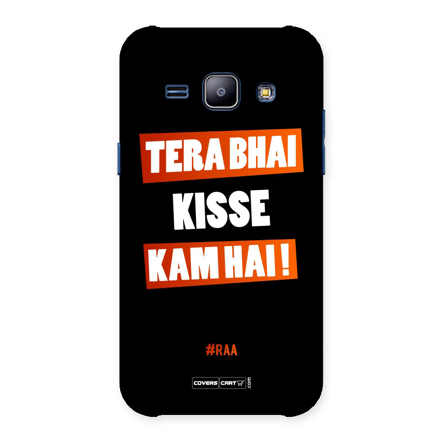 Tera Bhai Raftaar Back Case for Galaxy J1