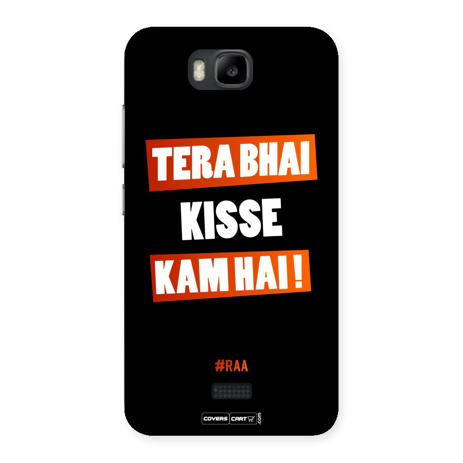 Tera Bhai Raftaar Back Case for Honor Bee