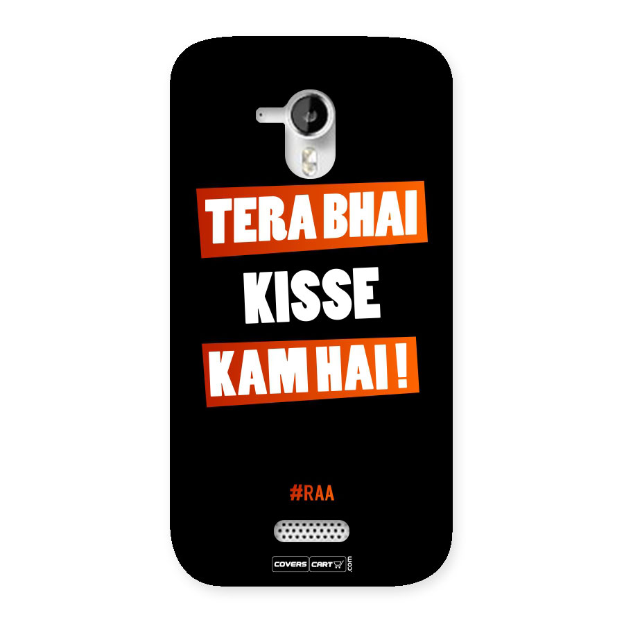 Tera Bhai Raftaar Back Case for Micromax Canvas HD A116