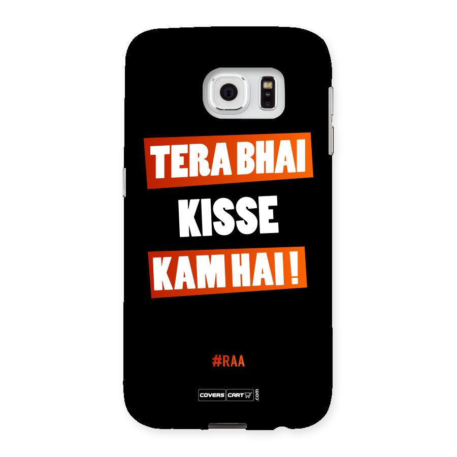 Tera Bhai Raftaar Back Case for Samsung Galaxy S6