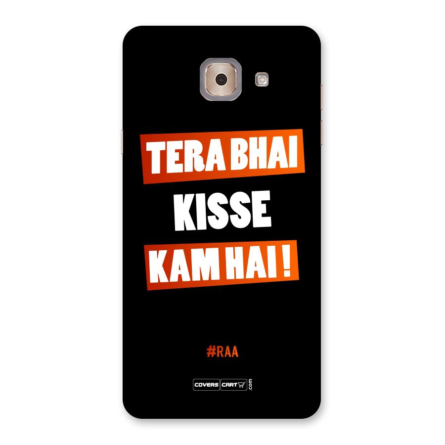 Tera Bhai Raftaar Back Case for Galaxy J7 Max
