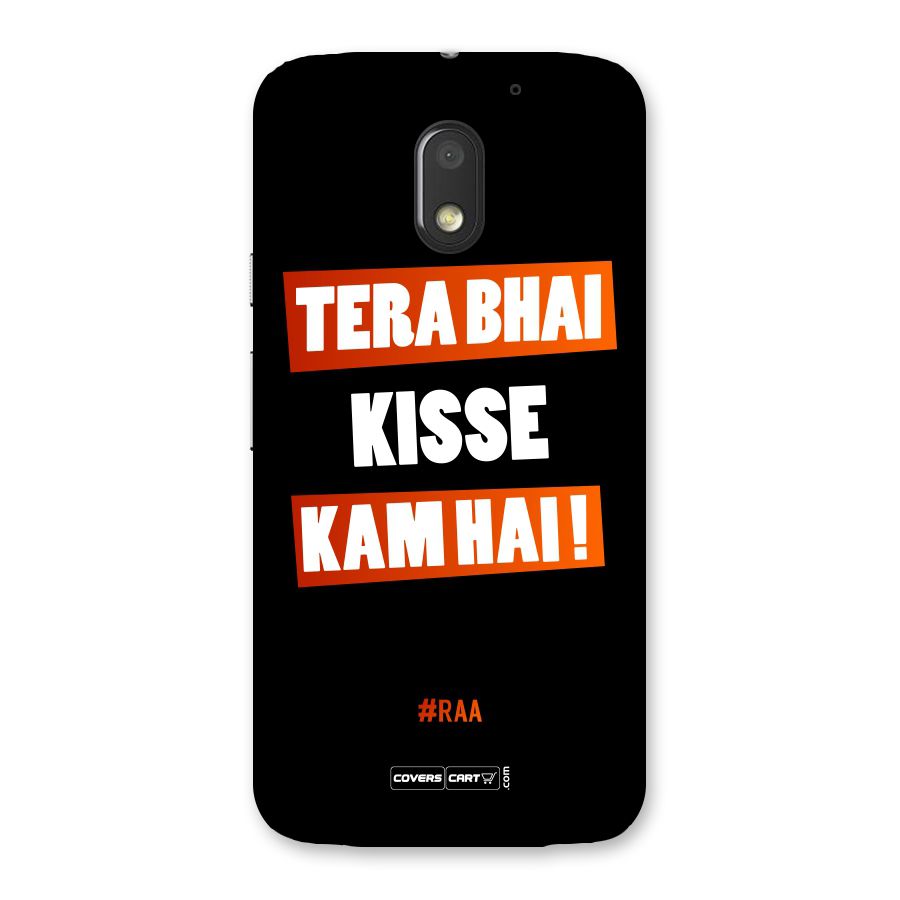 Tera Bhai Raftaar Back Case for Moto E3 Power