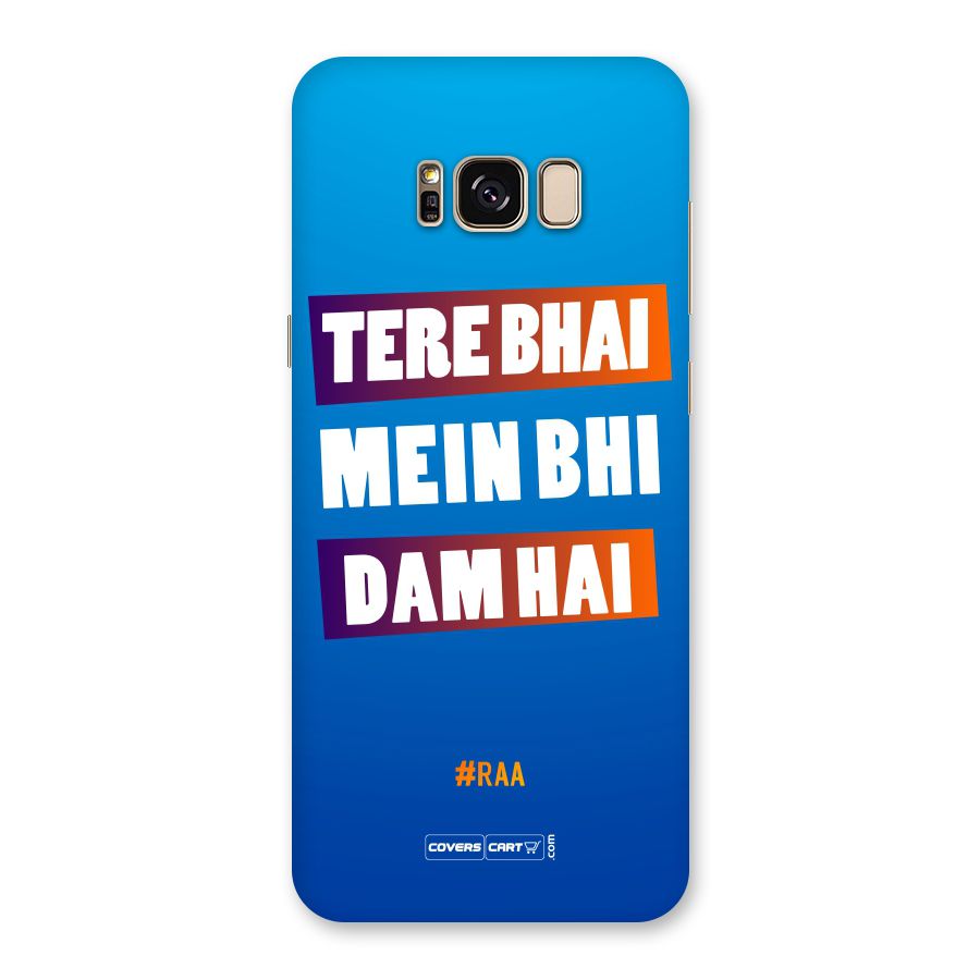 Tere Bhai Me Bhi Dam Hai Back Case for Galaxy S8 Plus