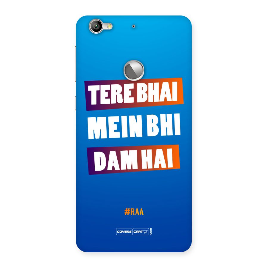 Tere Bhai Me Bhi Dam Hai Back Case for LeTV Le 1S