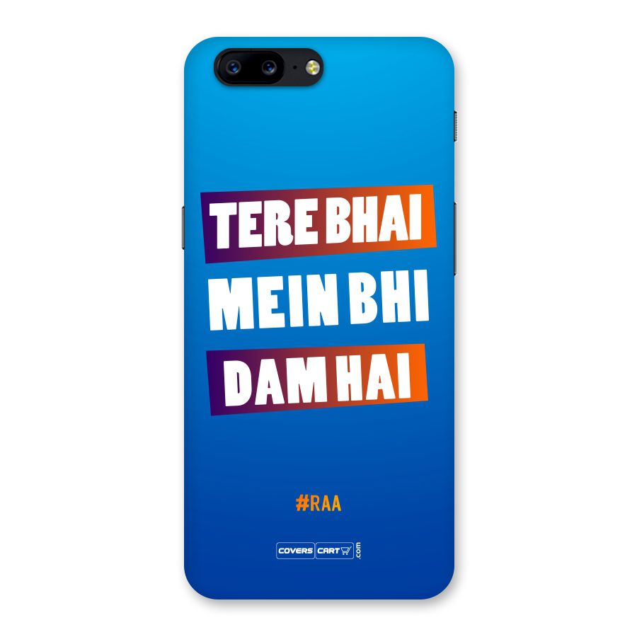Tere Bhai Me Bhi Dam Hai Back Case for OnePlus 5