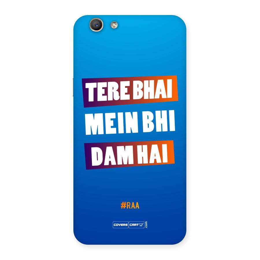Tere Bhai Me Bhi Dam Hai Back Case for Oppo F1s