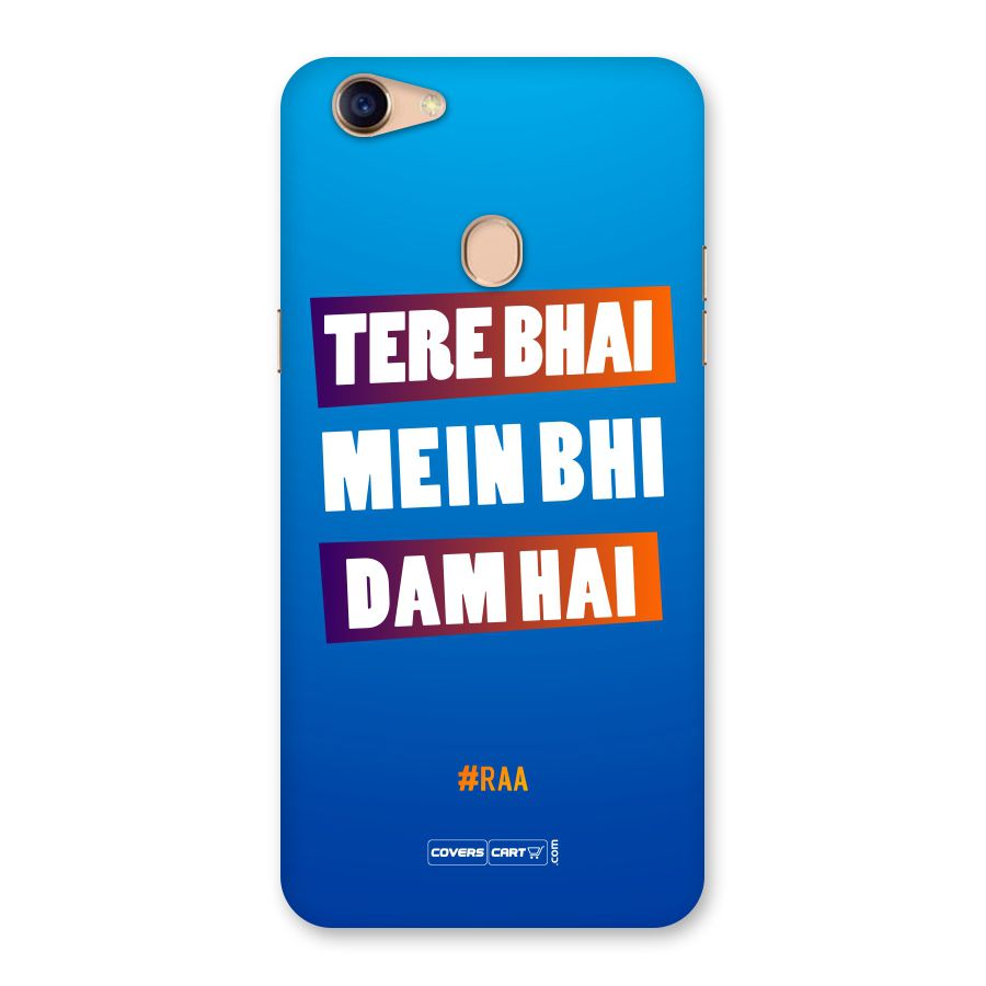 Tere Bhai Me Bhi Dam Hai Back Case for Oppo F5