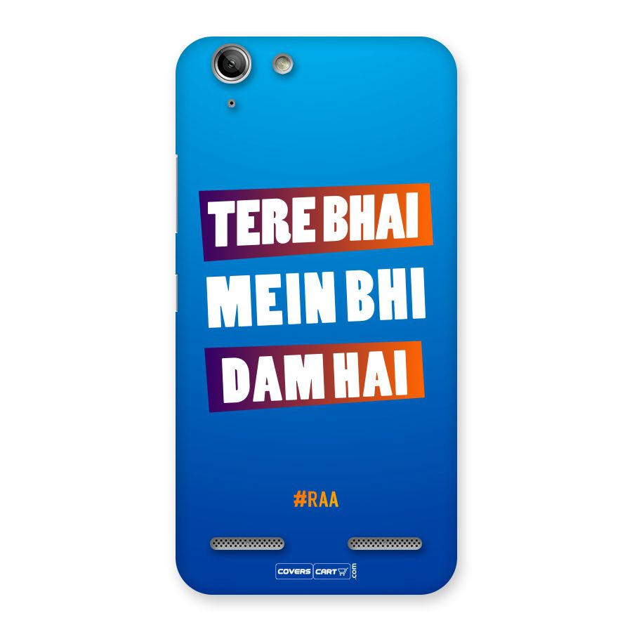 Tere Bhai Me Bhi Dam Hai Back Case for Vibe K5