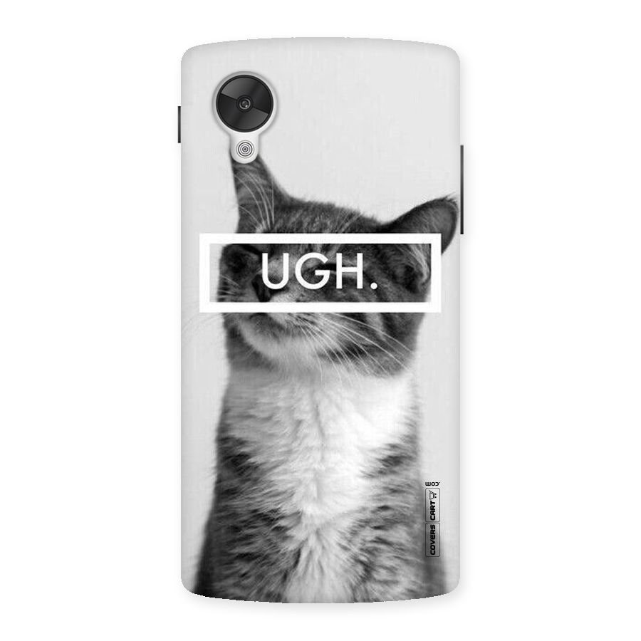 Ugh Kitty Back Case for Google Nexsus 5