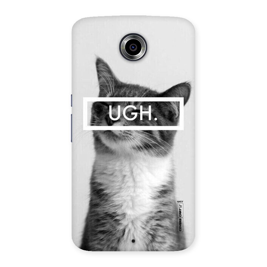Ugh Kitty Back Case for Nexsus 6