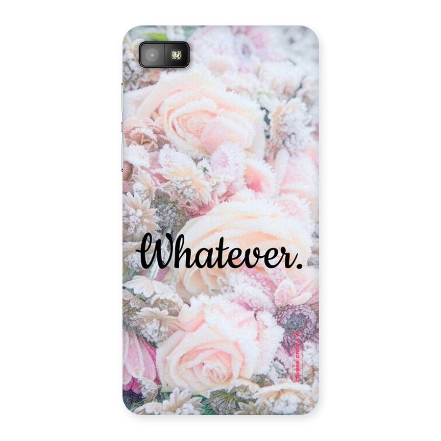 Whatever Back Case for Blackberry Z10
