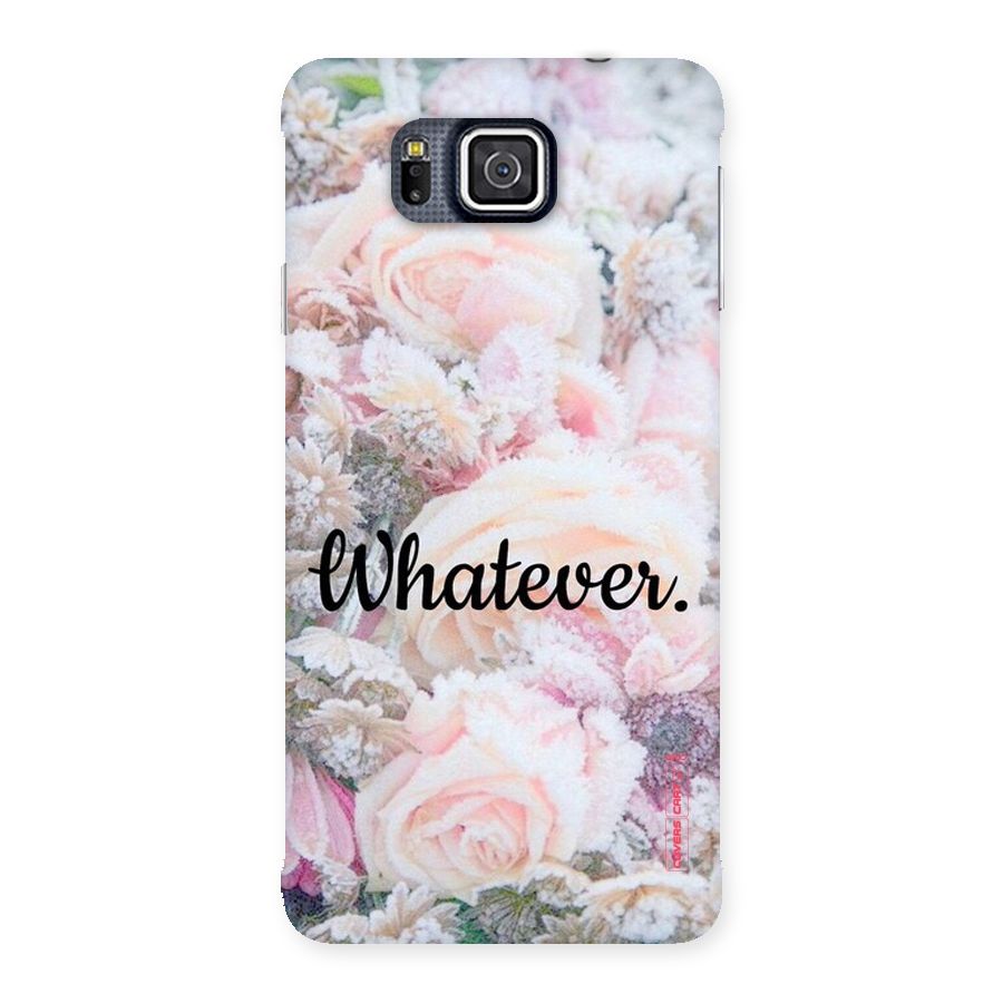 Whatever Back Case for Galaxy Alpha