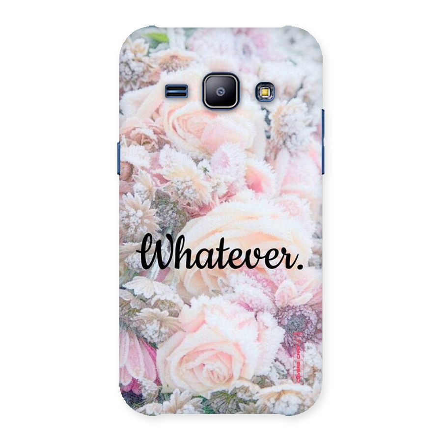 Whatever Back Case for Galaxy J1