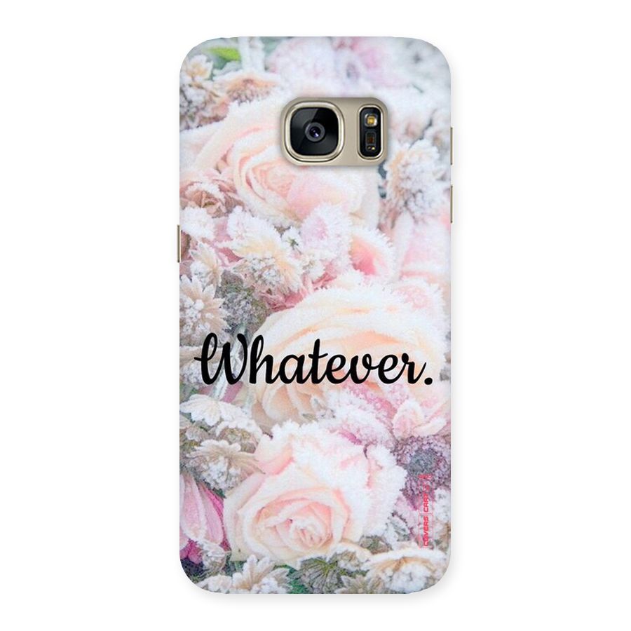 Whatever Back Case for Galaxy S7