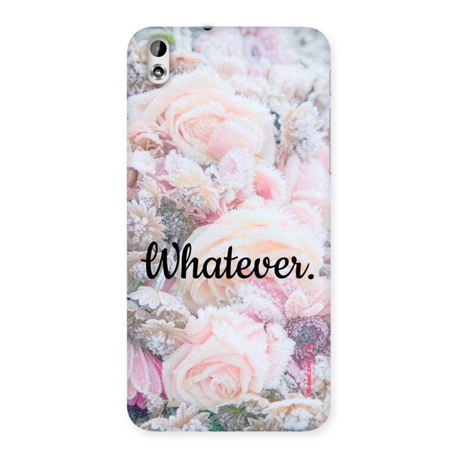 Whatever Back Case for HTC Desire 816g