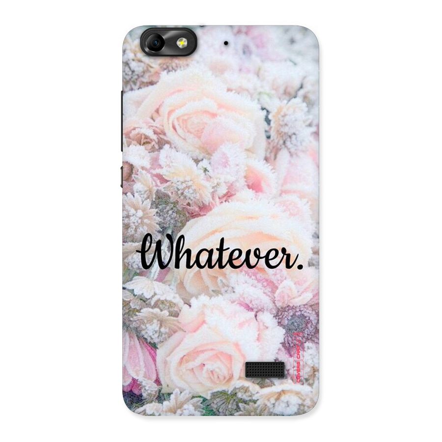Whatever Back Case for Honor 4C
