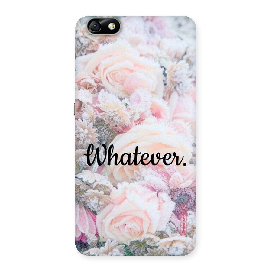 Whatever Back Case for Honor 4X