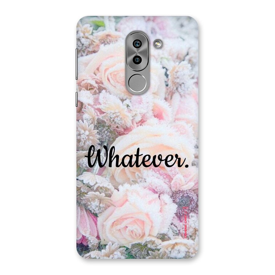 Whatever Back Case for Honor 6X