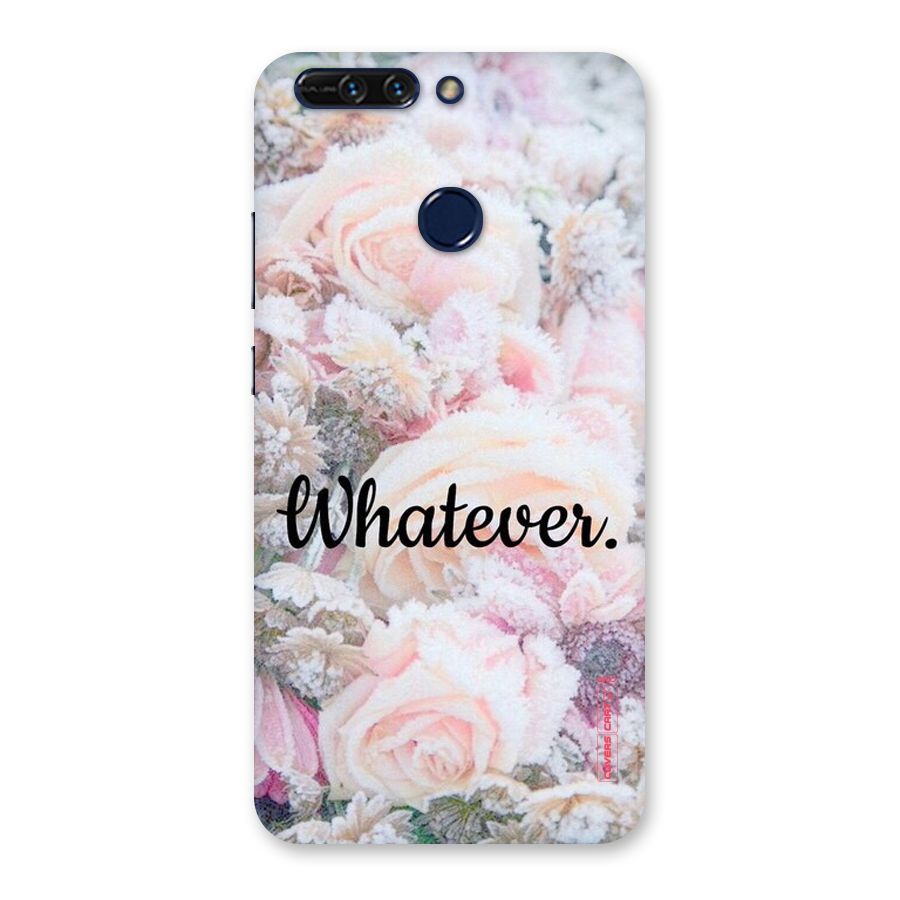 Whatever Back Case for Honor 8 Pro