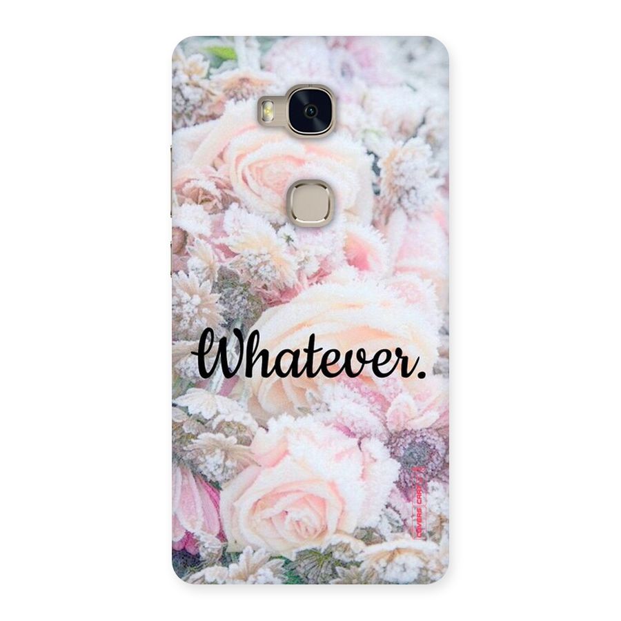 Whatever Back Case for Huawei Honor 5X
