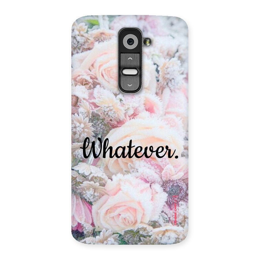 Whatever Back Case for LG G2