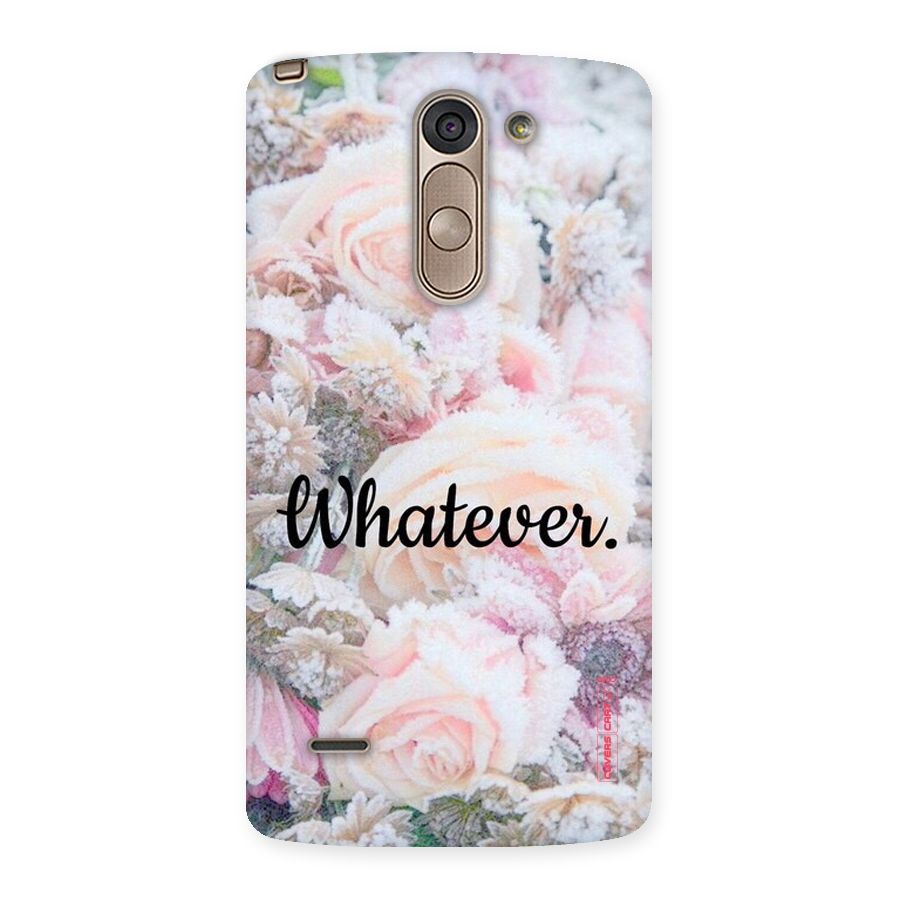 Whatever Back Case for LG G3 Stylus