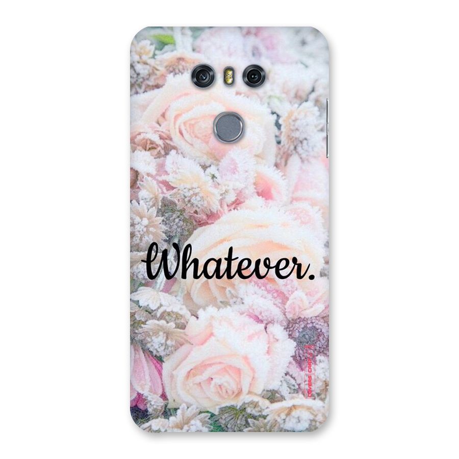 Whatever Back Case for LG G6