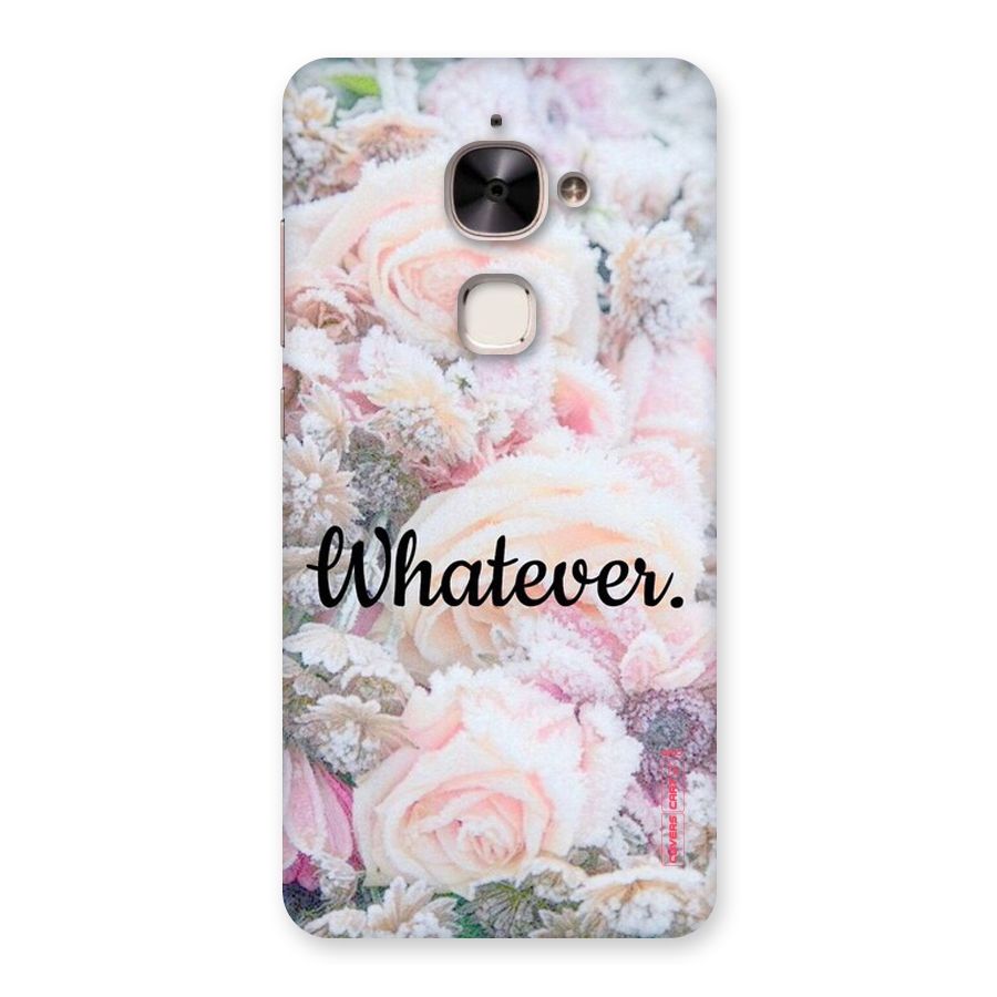 Whatever Back Case for Le 2